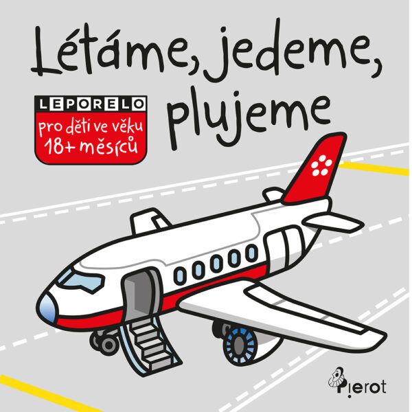 Leporelo pro děti ve věku 18+ měsíců – Létáme, jedeme, plujeme